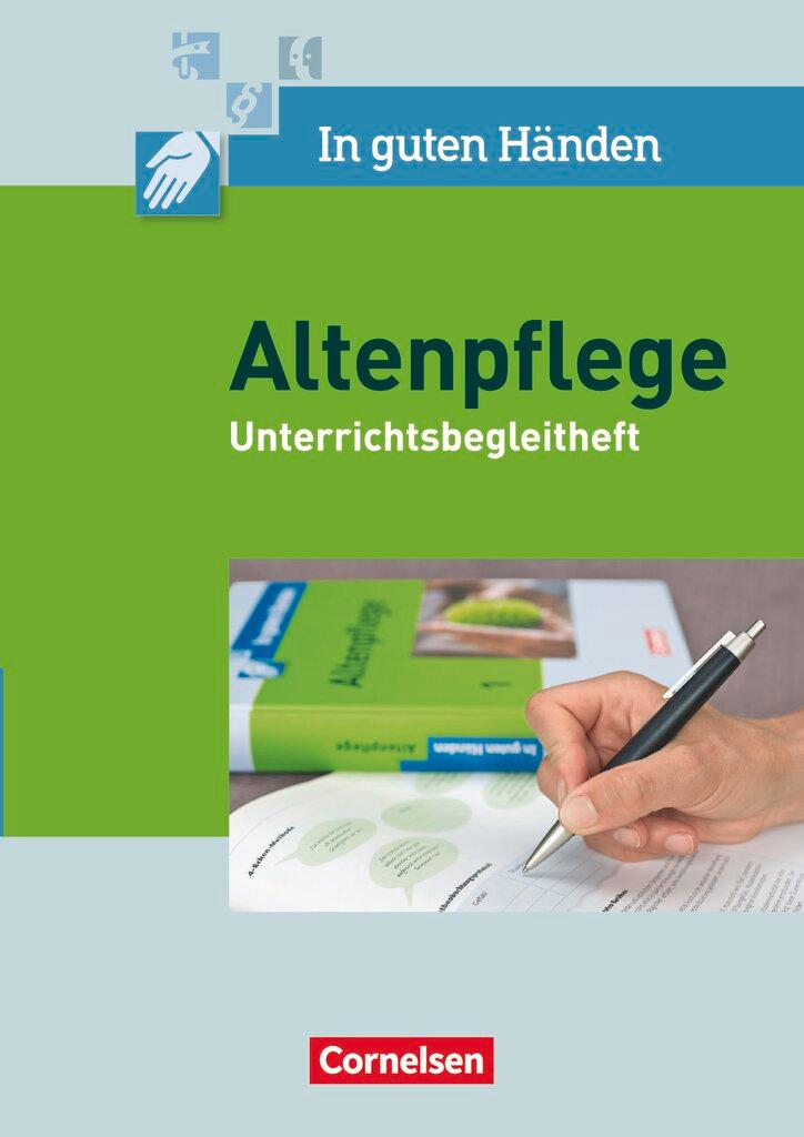 Vorderes Coverbild In guten Händen - Altenpflege 1/2. Unterrichtsbegleitheft