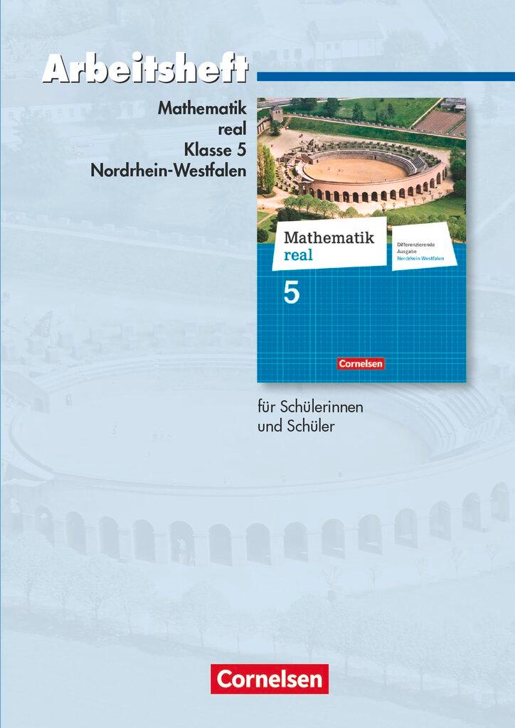 Vorderes Coverbild Mathematik real 5. Schuljahr. Arbeitsheft mit eingelegten Lösungen. Differenzierende Ausgabe. Nordrhein-Westfalen