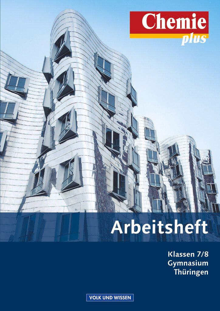 Vorderes Coverbild Chemie plus 7./8. Schuljahr. Arbeitsheft. Gymnasium Thüringen