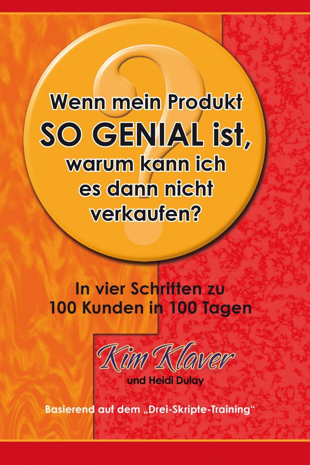 Vorderes Coverbild Wenn mein Produkt so genial ist, warum kann ich es dann nciht verkaufen?
