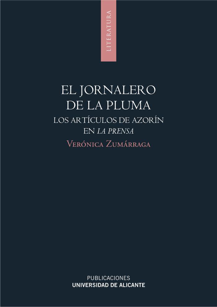 Vorderes Coverbild El jornalero de la pluma : los artículos de Azorín en La Prensa