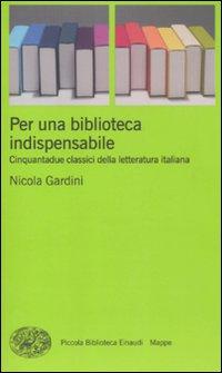 Vorderes Coverbild Per una biblioteca indispensabile. Cinquantadue classici della letteratura italiana