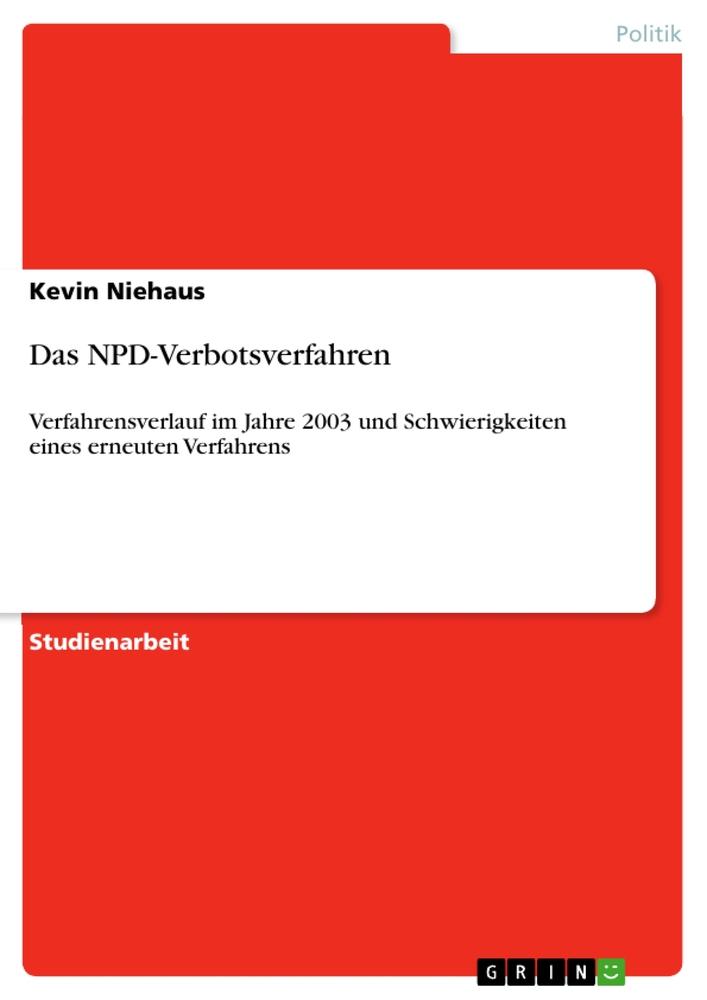 Vorderes Coverbild Das NPD-Verbotsverfahren