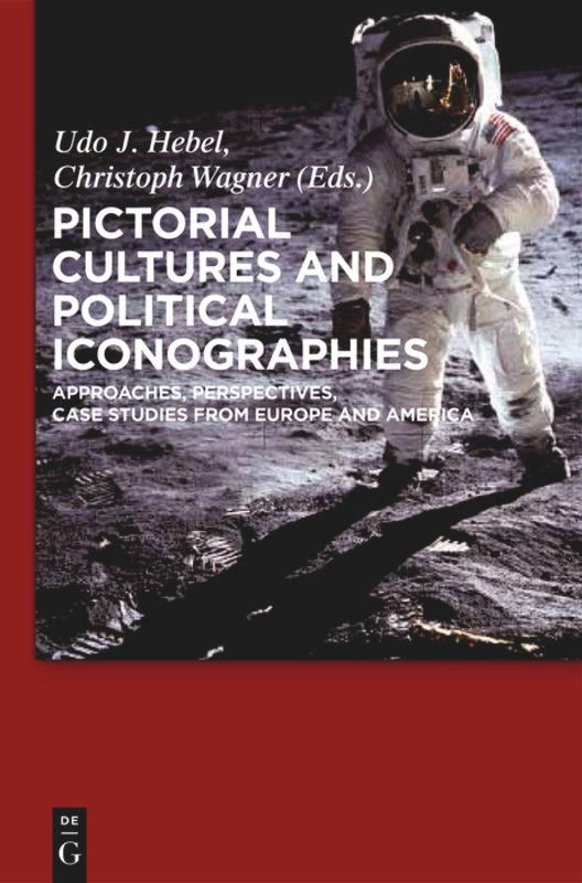Vorderes Coverbild Pictorial Cultures and Political Iconographies