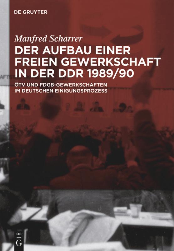 Vorderes Coverbild Der Aufbau einer freien Gewerkschaft in der DDR 1989/90