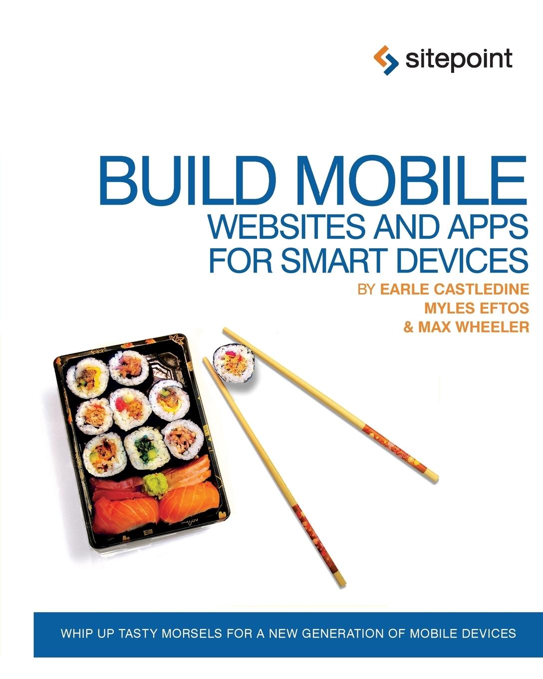 Vorderes Coverbild Build Mobile Websites and Apps for Smart Devices