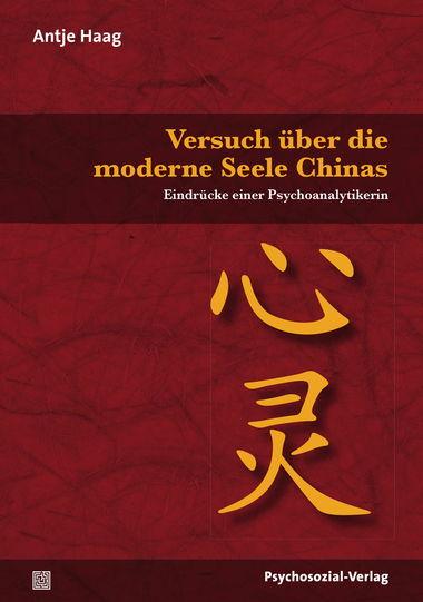 Vorderes Coverbild Versuch über die moderne Seele Chinas