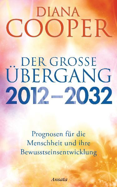 Vorderes Coverbild Der große Übergang 2012 - 2032