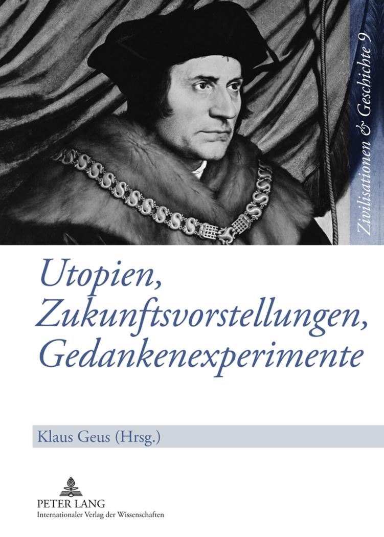 Vorderes Coverbild Utopien, Zukunftsvorstellungen, Gedankenexperimente