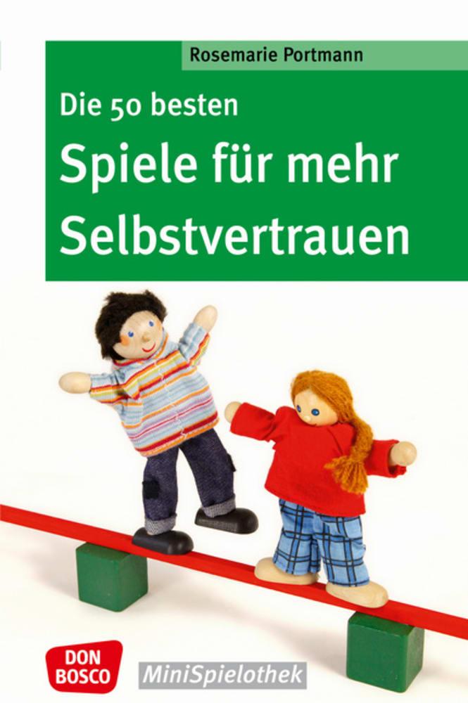 Vorderes Coverbild Die 50 besten Spiele für mehr Selbstvertrauen