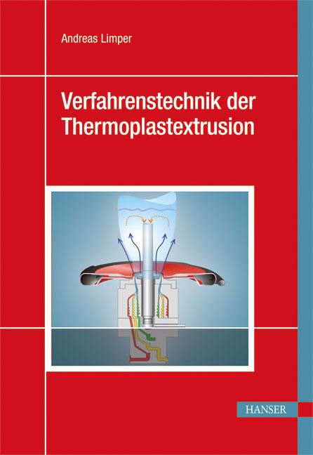 Vorderes Coverbild Verfahrenstechnik der Thermoplastextrusion