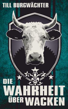 Vorderes Coverbild Die Wahrheit über Wacken