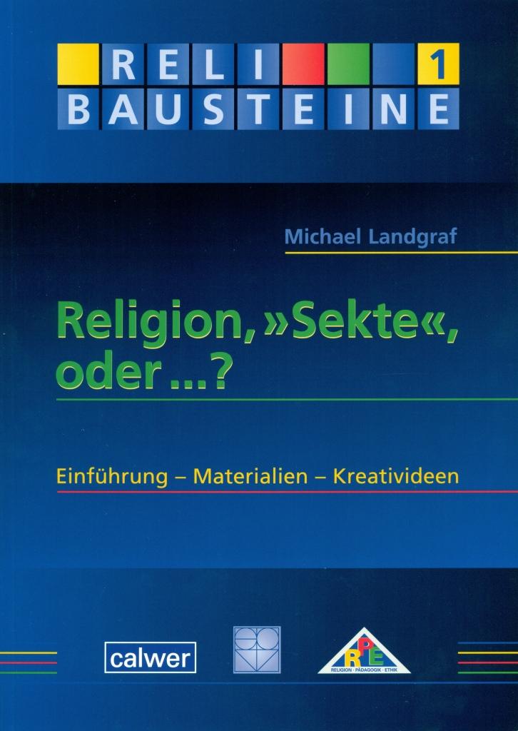 Vorderes Coverbild Religion, "Sekte", oder ...?