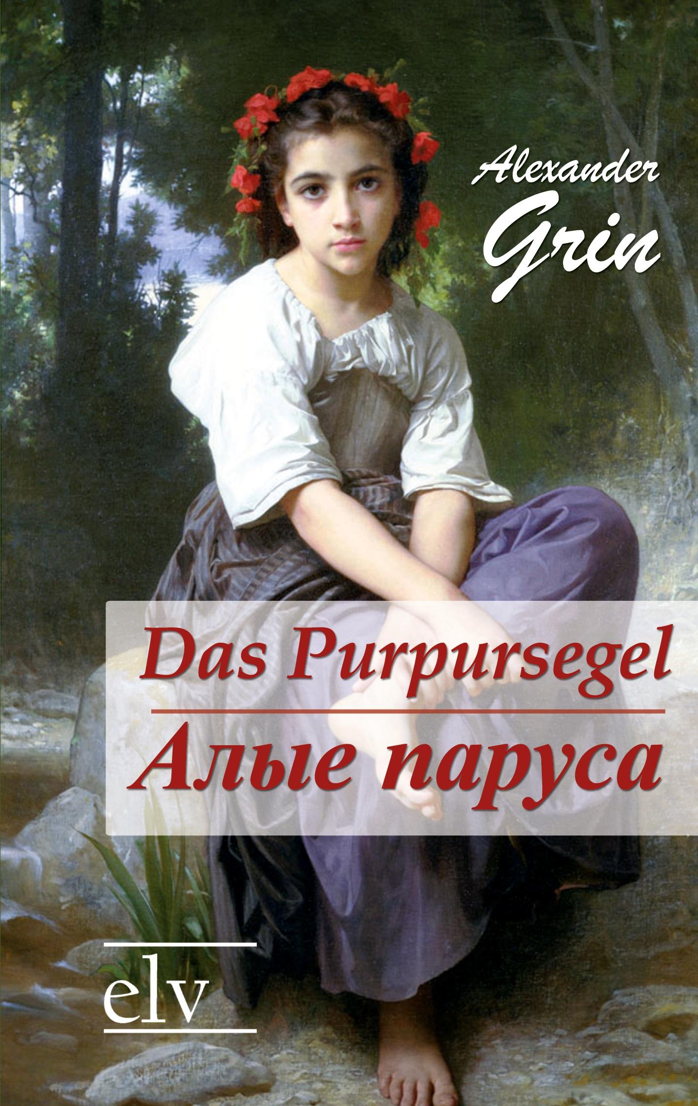 Vorderes Coverbild Das Purpursegel / Alye Parusa