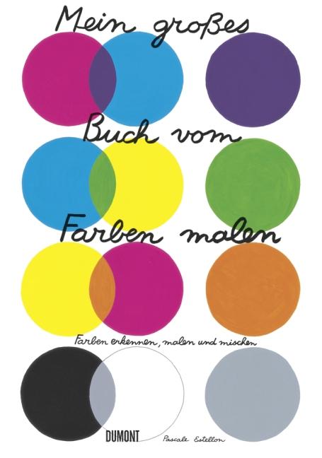Vorderes Coverbild Mein großes Buch vom Farben malen