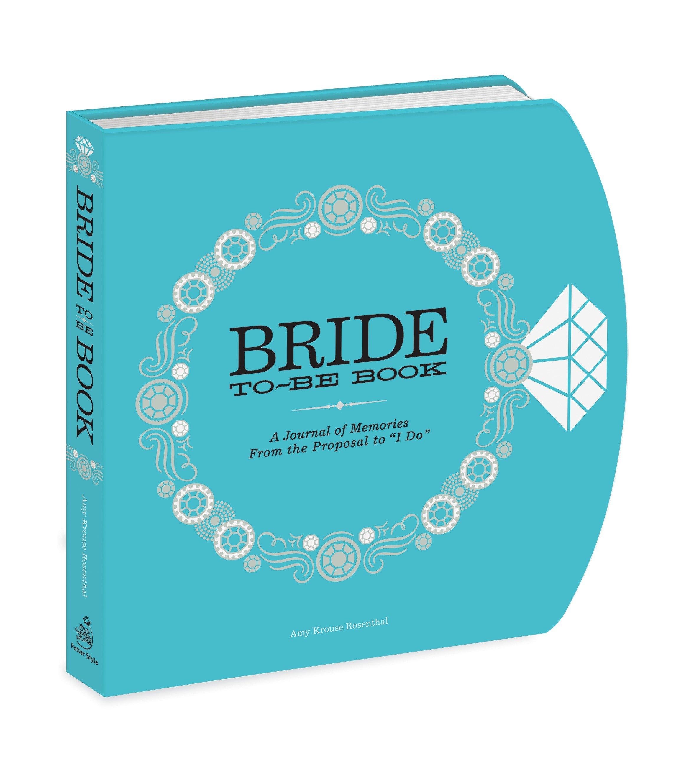 Vorderes Coverbild The Bride-To-Be Book: A Journal of Memories from the Proposal to I Do