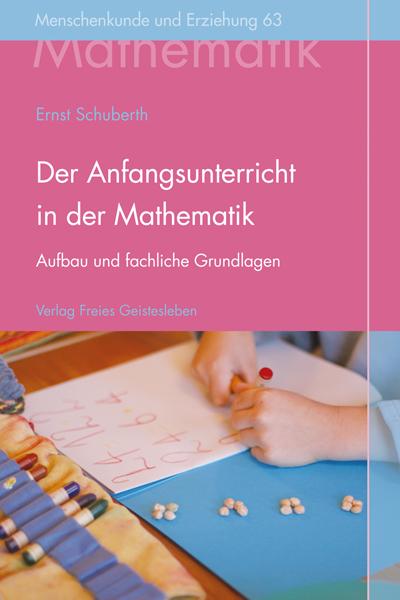 Vorderes Coverbild Der Anfangsunterricht in der Mathematik an Waldorfschulen