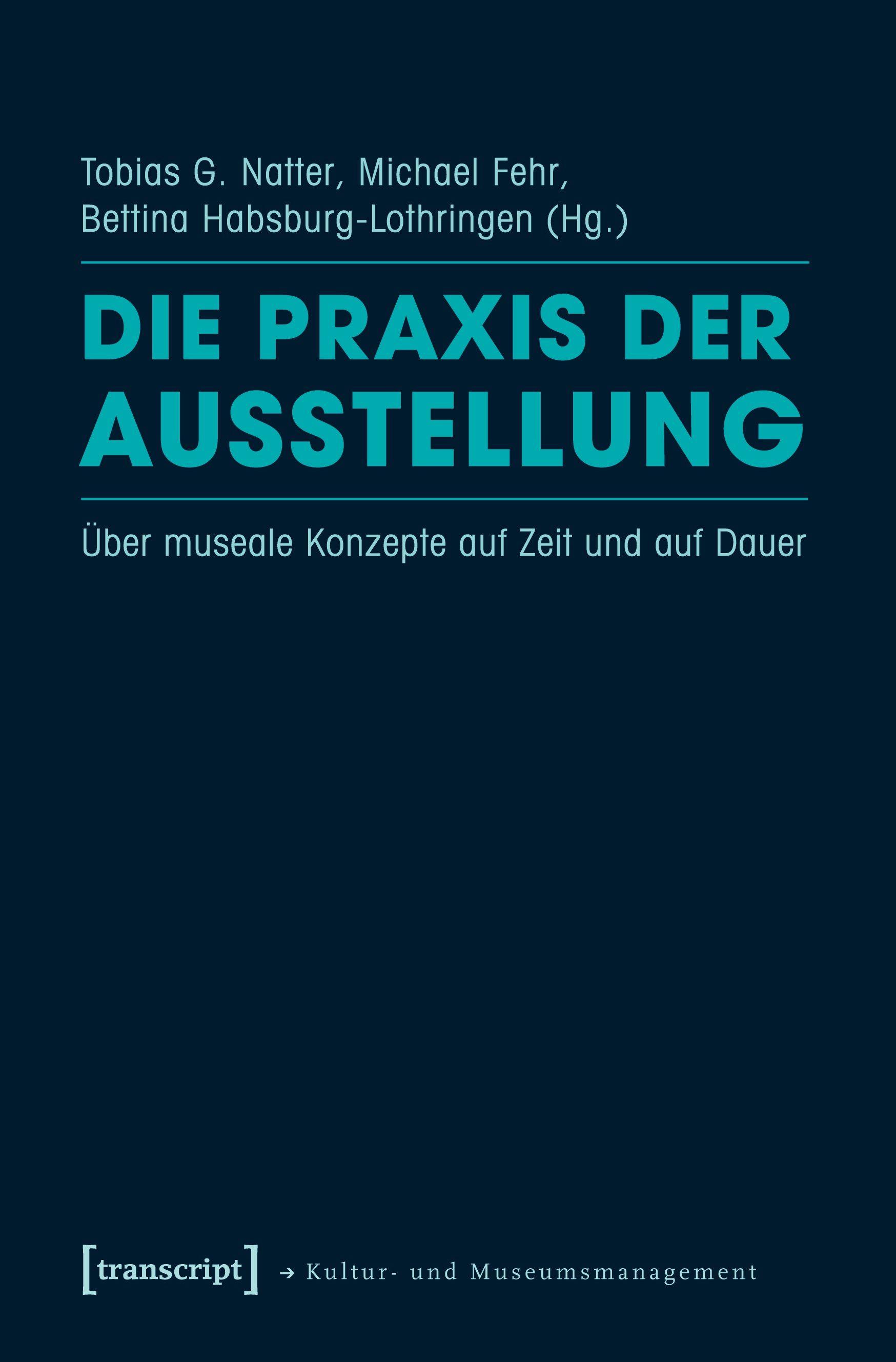Vorderes Coverbild Die Praxis der Ausstellung