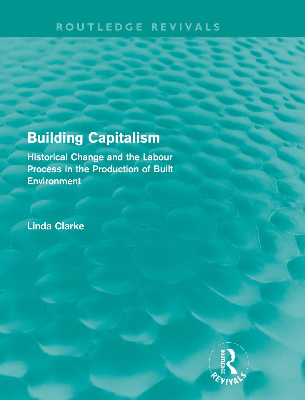 Vorderes Coverbild Building Capitalism (Routledge Revivals)
