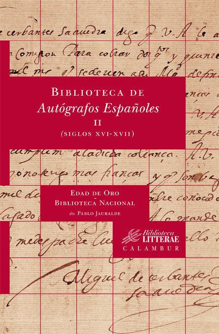 Vorderes Coverbild Biblioteca de autógrafos españoles, II : siglos XVI-XVII