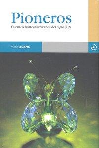 Vorderes Coverbild Pioneros : cuentos norteamericanos del siglo XIX