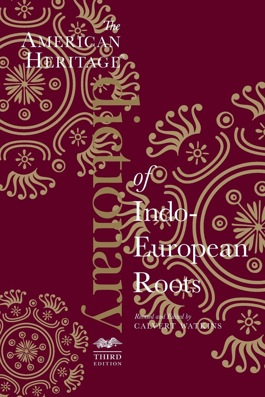 Vorderes Coverbild American Heritage Dictionary of Indo-European Roots, Third Edition, The