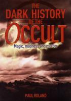 Vorderes Coverbild The Dark History of the Occult