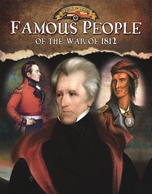 Vorderes Coverbild Famous People of the War of 1812