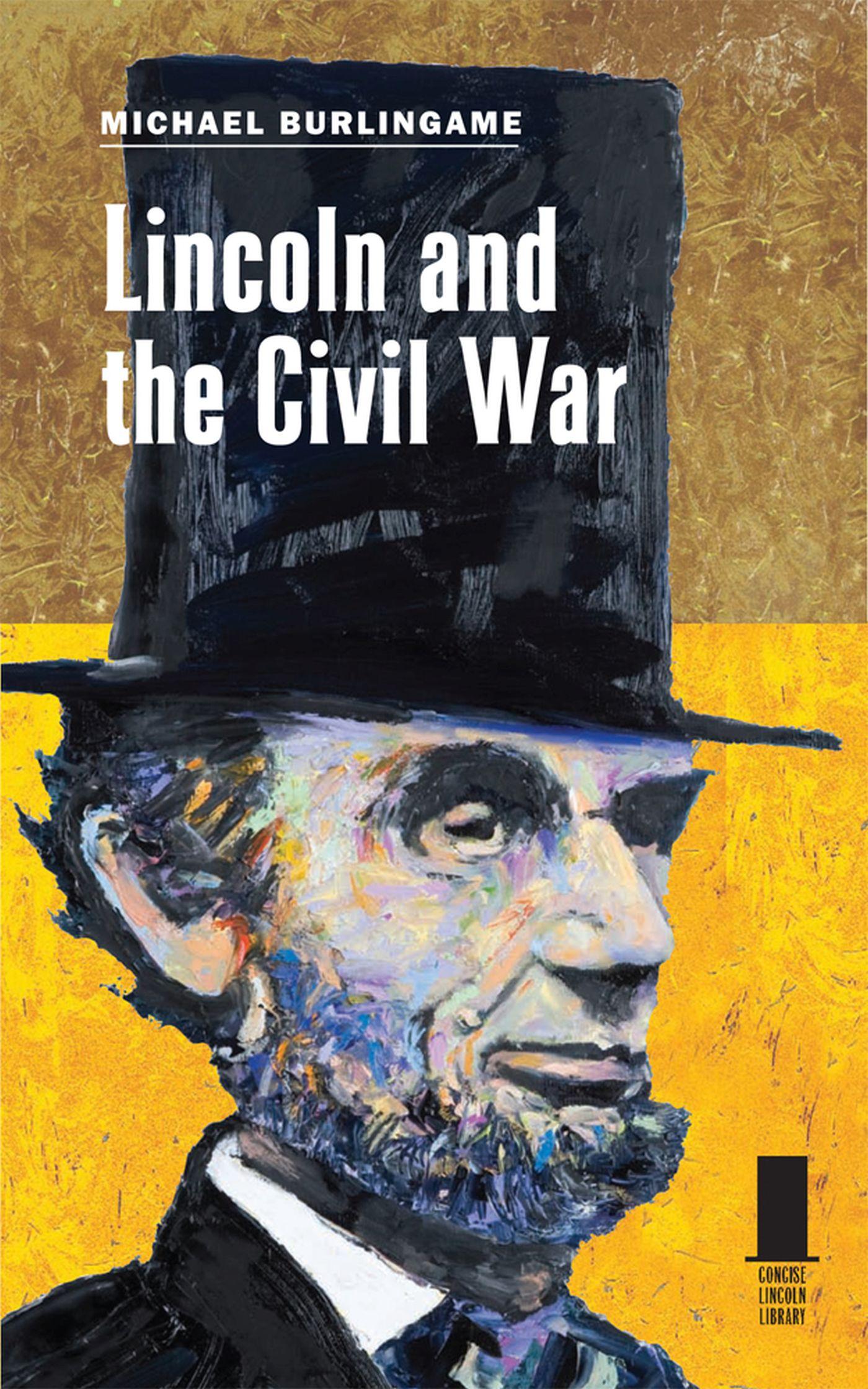 Vorderes Coverbild Lincoln and the Civil War