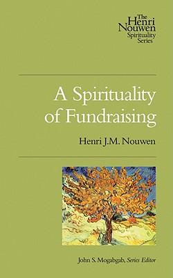 Vorderes Coverbild A Spirituality of Fundraising