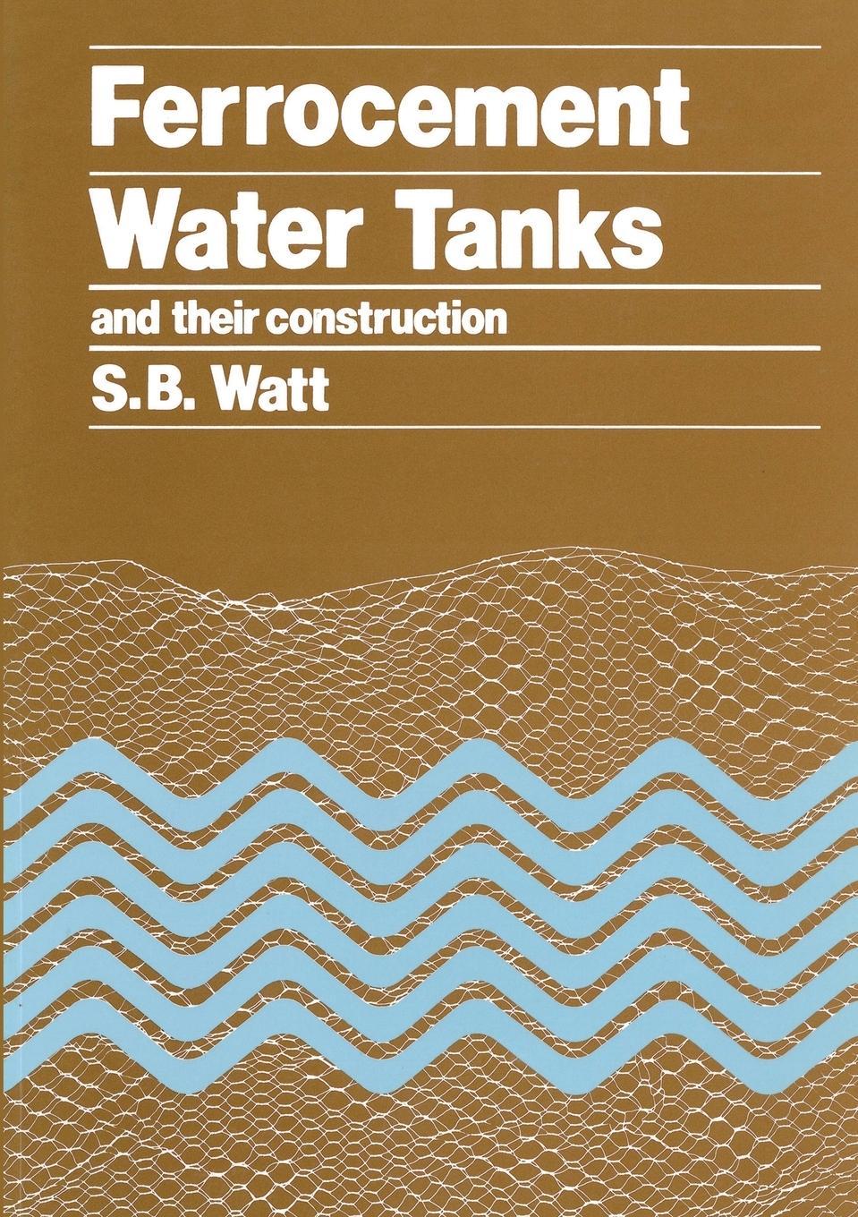 Vorderes Coverbild Ferrocement Water Tanks and their Construction