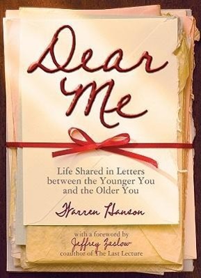 Vorderes Coverbild Dear Me: Life Shared in Letters Between the Younger You and the Older You