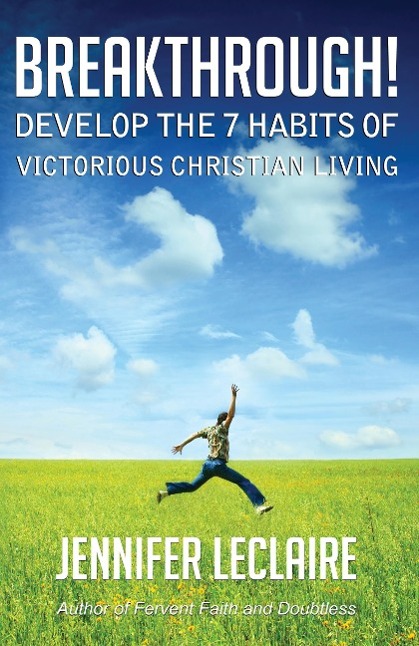 Vorderes Coverbild Breakthrough! Develop the 7 Habits of Victorious Christian Living