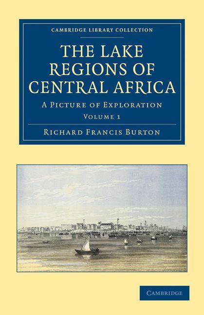 Vorderes Coverbild The Lake Regions of Central Africa - Volume 1