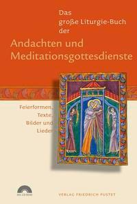 Vorderes Coverbild Das große Liturgie-Buch der Andachten und Meditationsgottesdienste