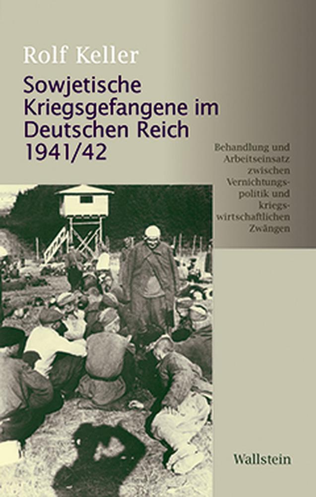 Vorderes Coverbild Sowjetische Kriegsgefangene im Deutschen Reich 1941/42