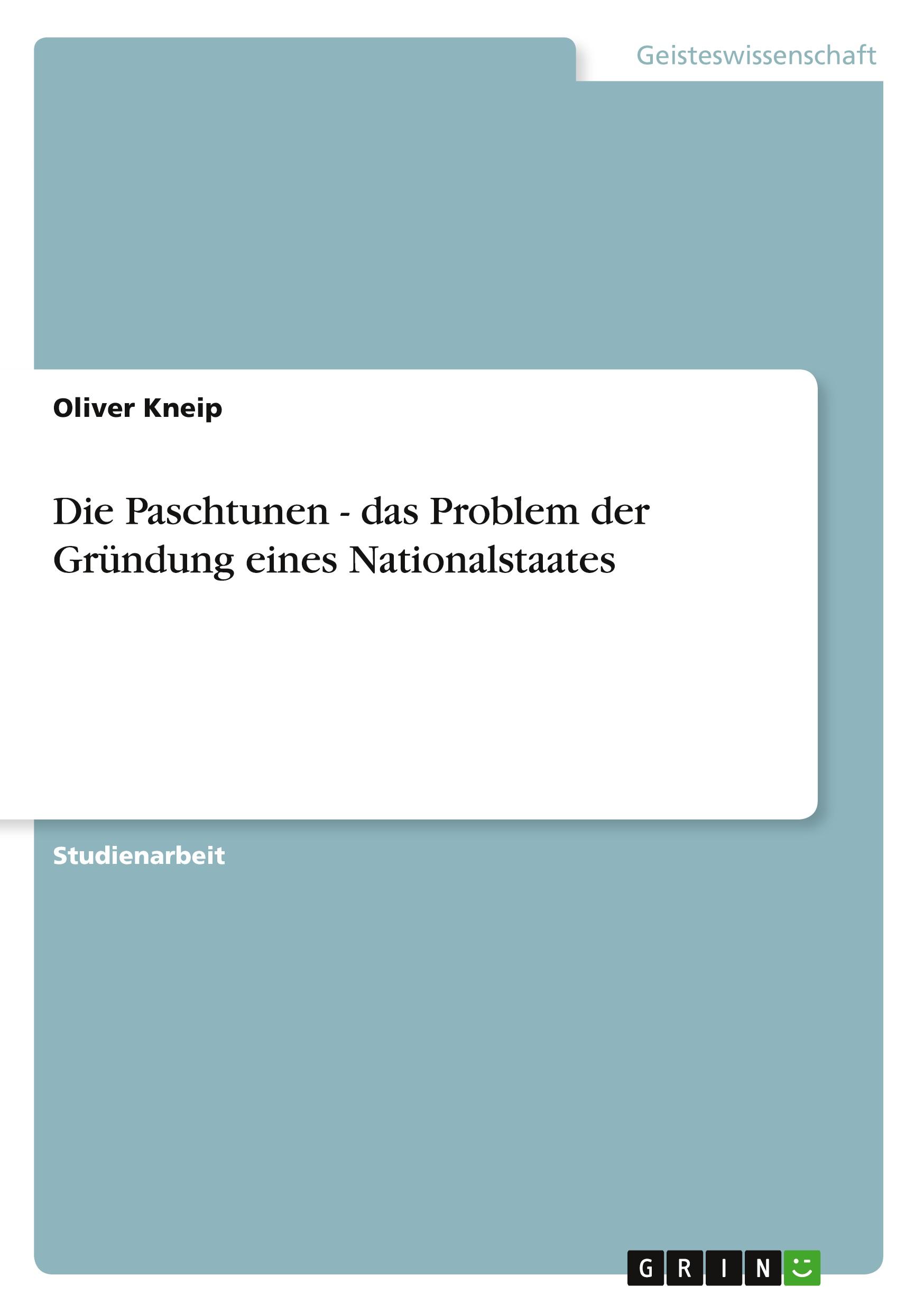 Vorderes Coverbild Die Paschtunen - das Problem der Gründung eines Nationalstaates