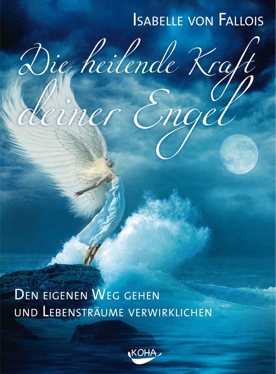 Vorderes Coverbild Die heilende Kraft deiner Engel