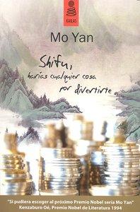 Vorderes Coverbild Shifu, harías cualquier cosa por divertirte