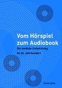 Vorderes Coverbild Vom Hörspiel zum Audiobook