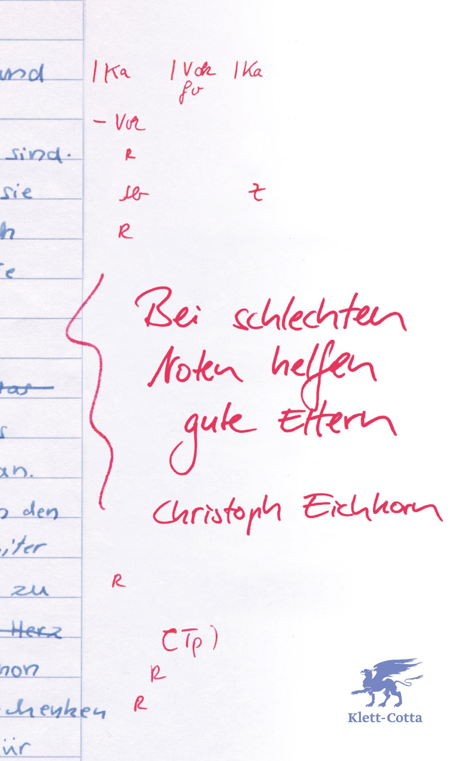 Vorderes Coverbild Bei schlechten Noten helfen gute Eltern