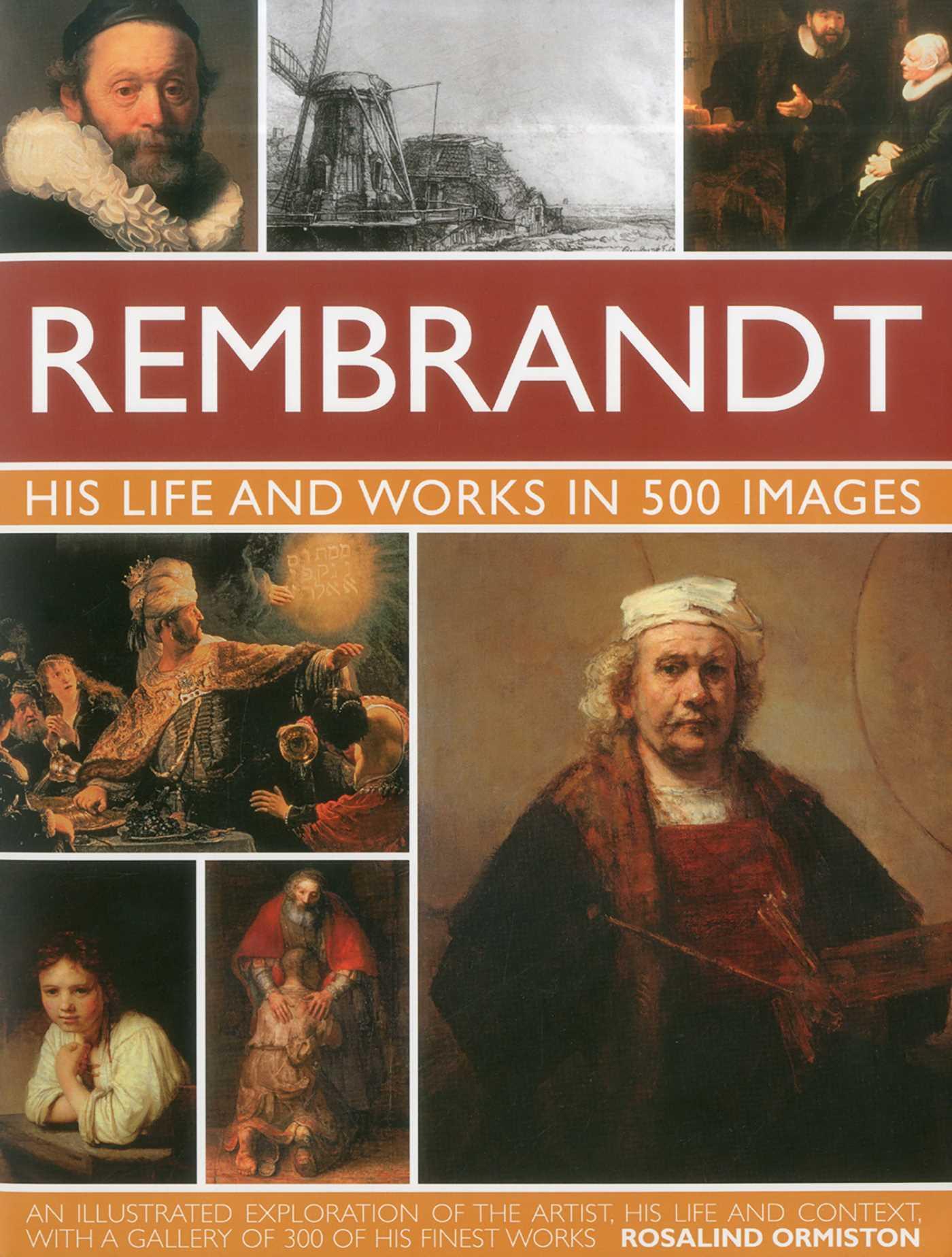 Vorderes Coverbild Rembrandt: His Lisfe & Works in 500 Images