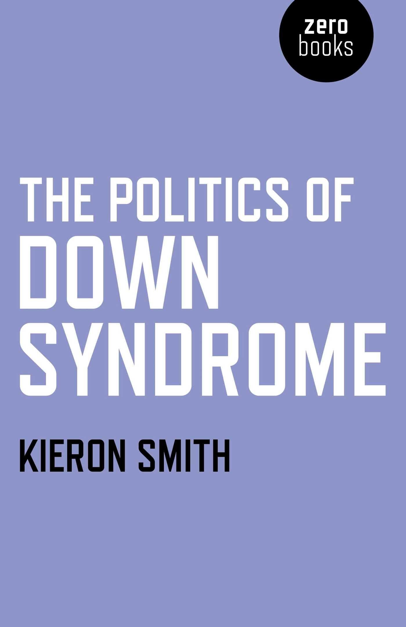 Vorderes Coverbild The Politics of Down Syndrome