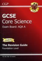 Vorderes Coverbild GCSE Core Science AQA A Revision Guide - Foundation (with Online Edition)