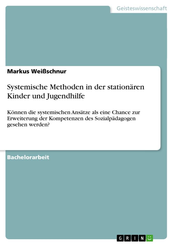 Vorderes Coverbild Systemische Methoden in der stationären Kinder und Jugendhilfe