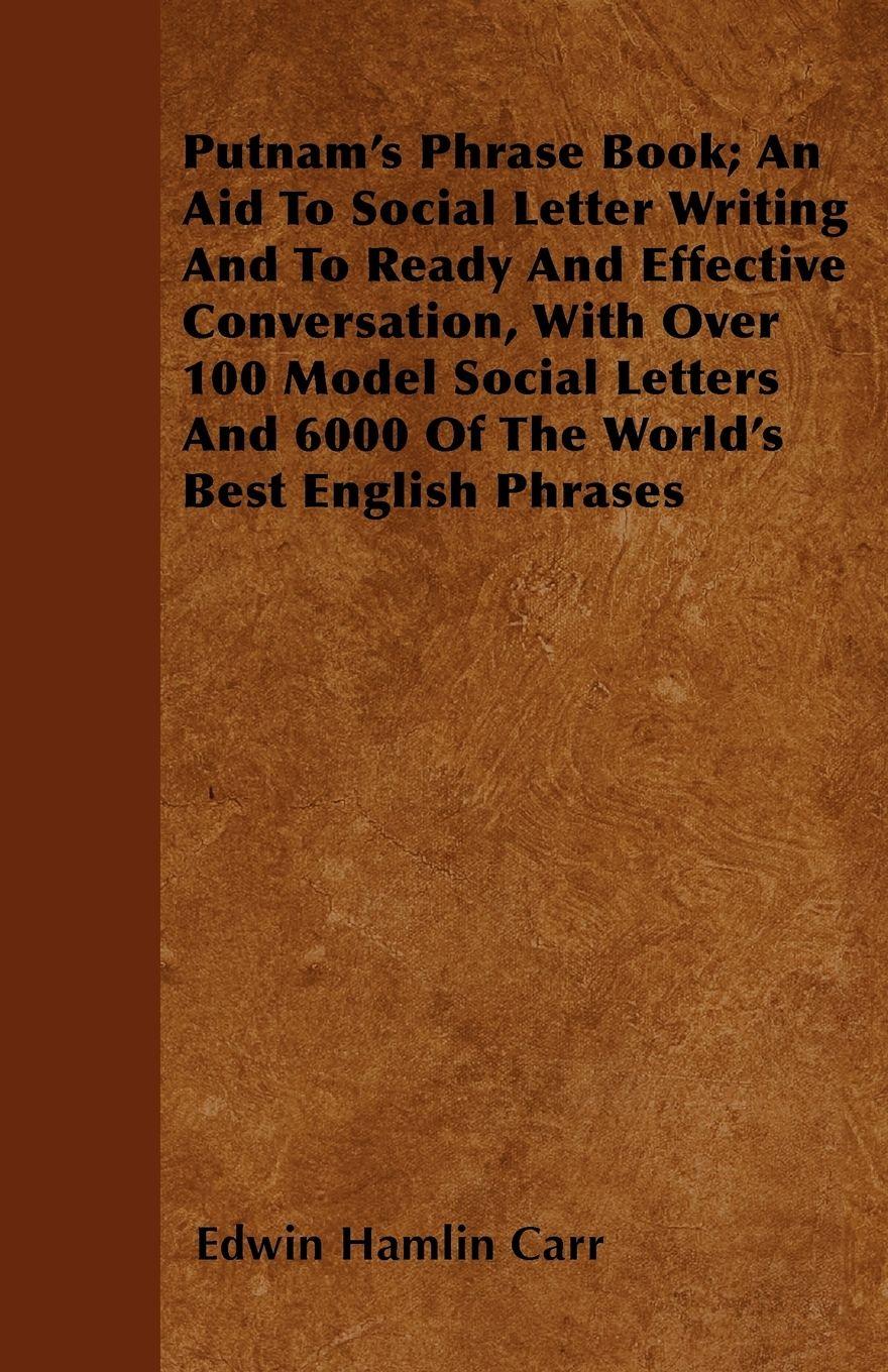 Vorderes Coverbild Putnam's Phrase Book; An Aid To Social Letter Writing And To Ready And Effective Conversation, With Over 100 Model Social Letters And 6000 Of The World's Best English Phrases