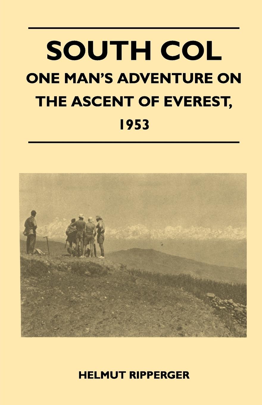 Vorderes Coverbild South Col - One Man's Adventure on the Ascent of Everest, 1953
