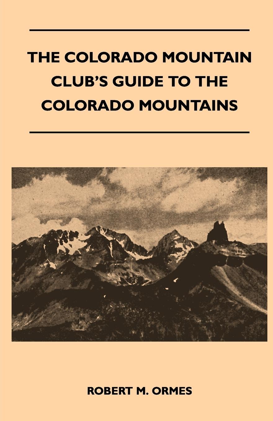 Vorderes Coverbild The Colorado Mountain Club's Guide to the Colorado Mountains