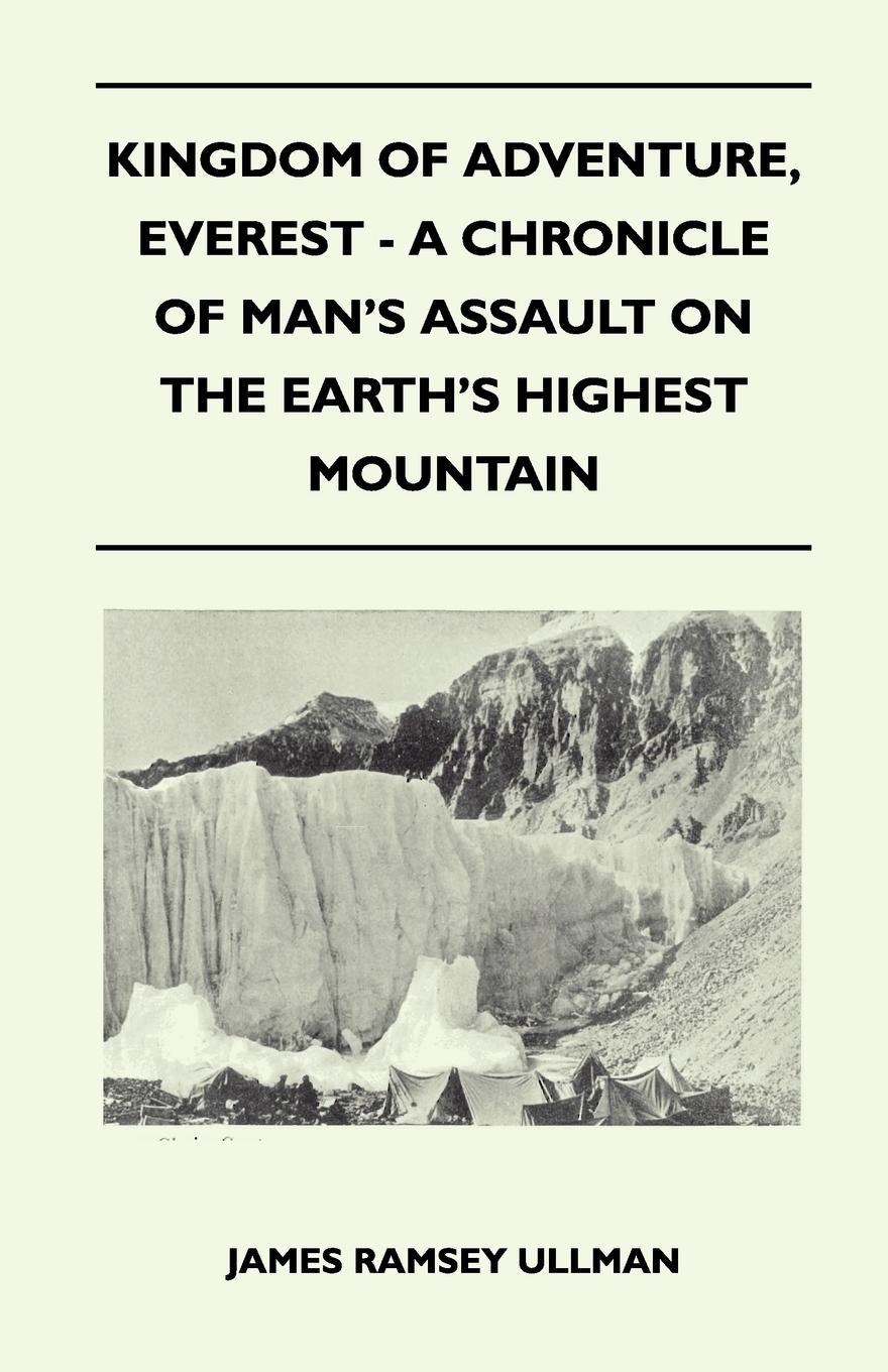Vorderes Coverbild Kingdom of Adventure, Everest - A Chronicle of Man's Assault on the Earth's Highest Mountain