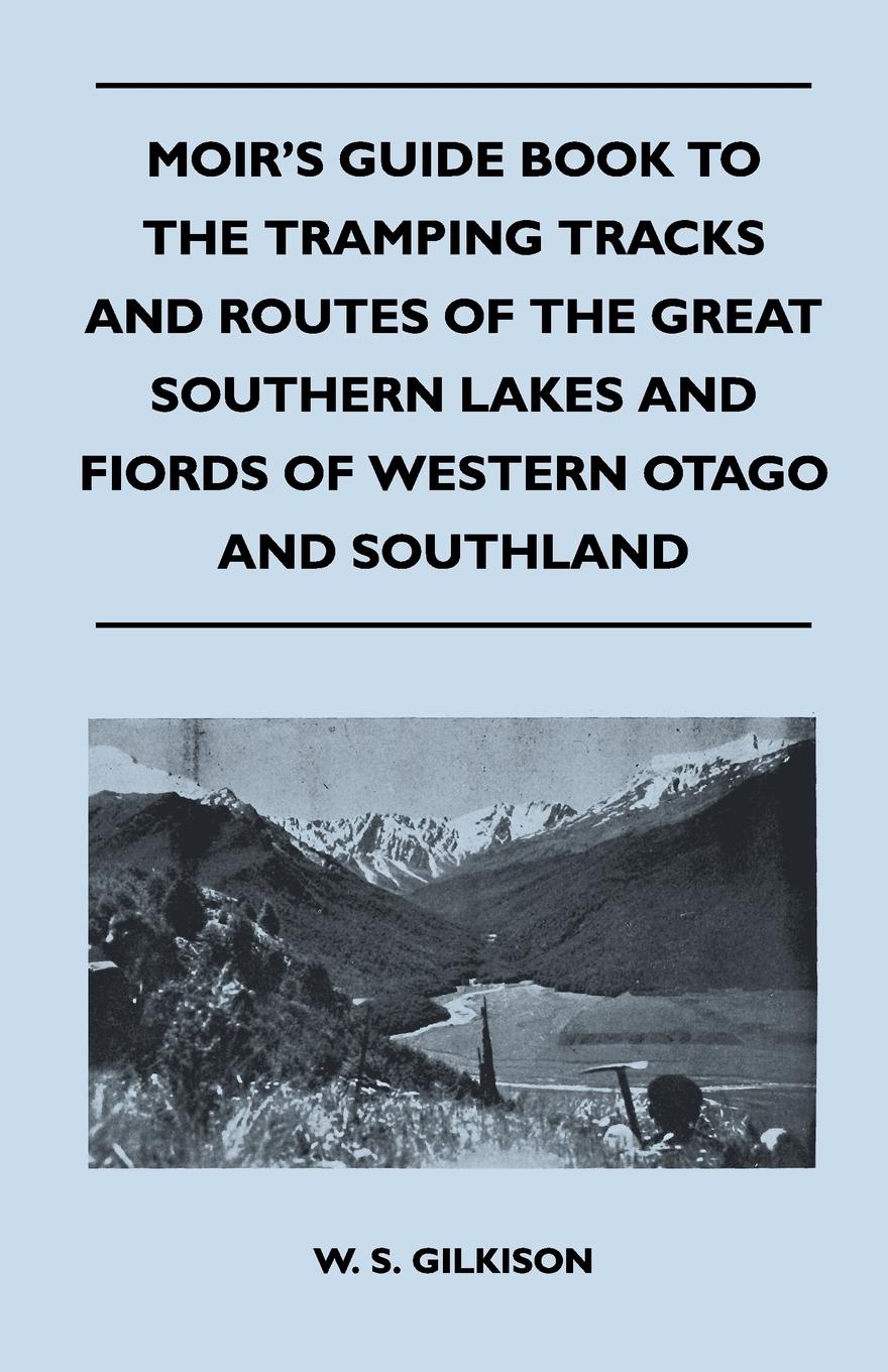 Vorderes Coverbild Moir's Guide Book to the Tramping Tracks and Routes of the Great Southern Lakes and Fiords of Western Otago and Southland